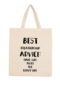 Best Relationship Advice Tote Bag