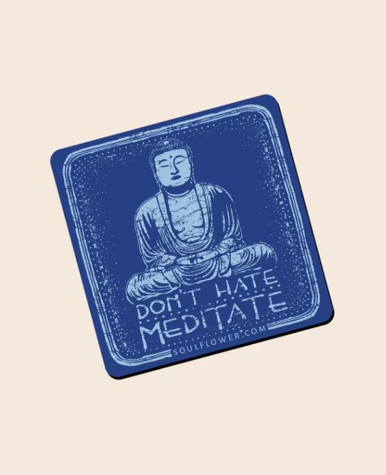 Don't Hate Meditate Magnet
